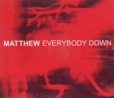 Matthew(CD Single)Everybody Down-Rykodisc-RCD5-1071-Europe-2002-