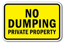 No Dumping Private Property 1 Sign 12" x 18" Heavy Gauge Aluminum Signs