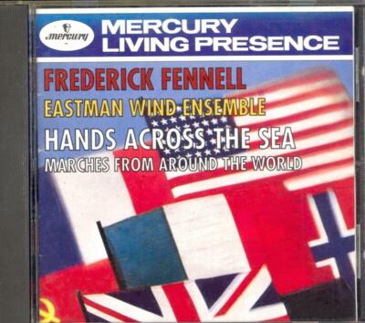 Hands Across The Sea / Marches From Around The World - Frederick FENNELL