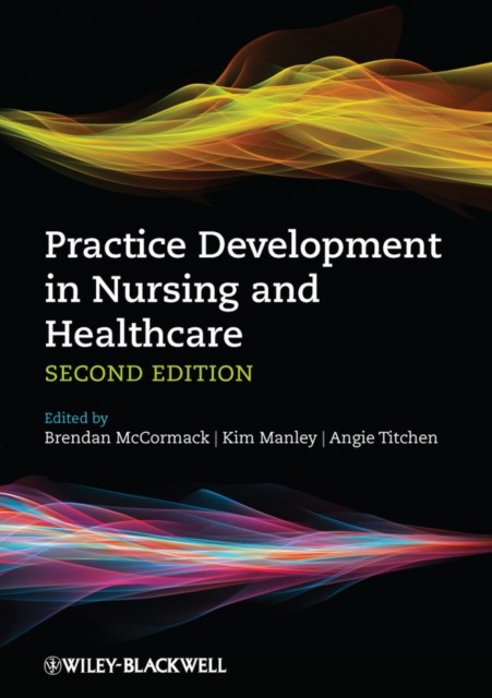 Practice Development in Nursing and Healthcare By Brendan McCormack, Kim Manley - Image 2