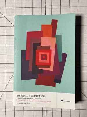 Orchestrating Experiences : Collaborative Design for Complexity 2018 Paperback