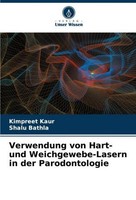 Verwendung Von Hart- Und Weichgewebe-Lasern In Der Parodontologie Shalu Bathla