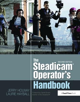 Steadicam® Operator's Handbook - 2nd Edition