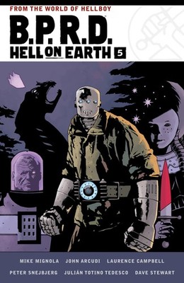 B.P.R.D. Hell on Earth Volume 5, John Arcudi