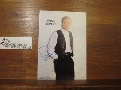 Original Autogramm Paul Severs Pop Sänger /// Autogramm Autograph signiert signe