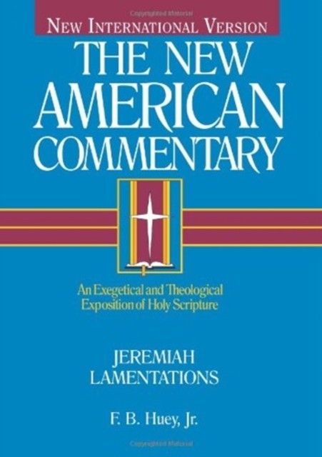 Jeremiah, Lamentations by F. B. Huey (Hardback Book)