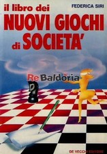 Il Libro Dei Nuovi Giochi Di Societa ,Siri, Federica  ,De Vecchi,1984