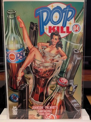 POP KILL #4 (OF 4) CVR C J SCOTT CAMPBELL EXPLICIT VARIANT NM B&B - NM