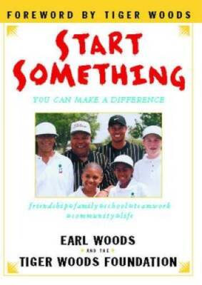 Start Something: You Can Make a Difference - Paperback - GOOD