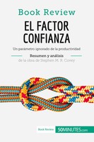 El Factor Confianza De Stephen M. R. Covey (AnáLisis De La Obra) 50Minutos Buch