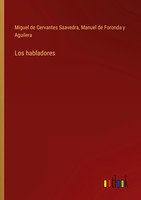 Los Habladores | Miguel De Cervantes Saavedra (U. A.) | Taschenbuch | Spanisch