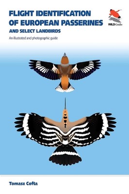 Flight Identification of European Passerines and Select Landbirds: An Illustrate