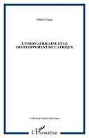 L'union Africaine Et Le DéVeloppement De L'afrique Gilbert Toppe Taschenbuch