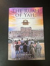 The Ruah of Yah: God's Ancient Word by Talic Murphy Paperback Book