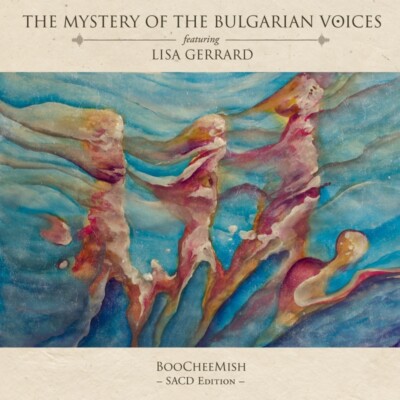 THE MYSTERY OF THE BULGARIAN VOICES feat. LISA GERRARD BooCheeMish SACD 2018