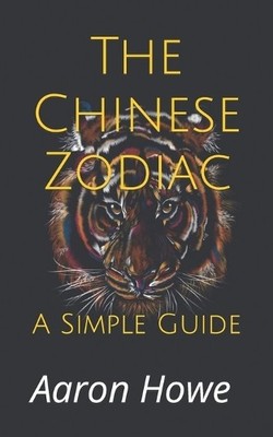 Aaron Howe The Chinese Zodiac (Taschenbuch)