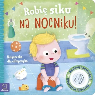 Robi? siku na nocniku Ksi??eczka dl..., Wasilewicz, Gra