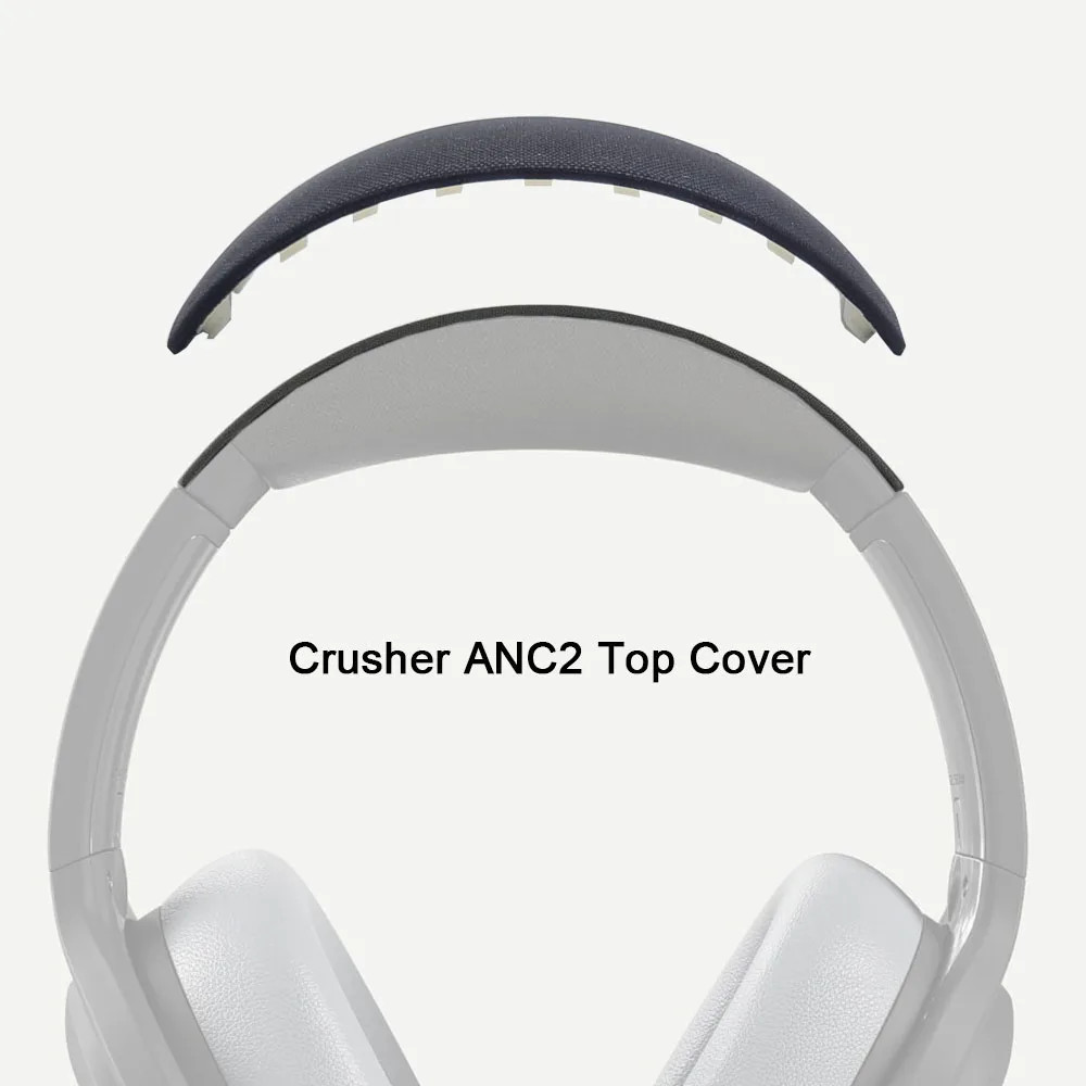 Replacement Parts for Skullcandy Crusher ANC2 Headband Top Cover