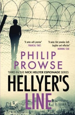 Hellyer's Line: An espionage novel (..., Prowse, Philip