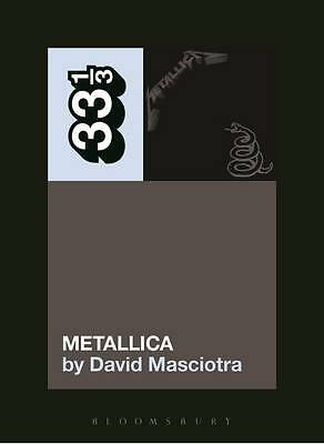 Metallica's Metallica (33 1/3) by David Masciotra (PB 2015) - Image 2