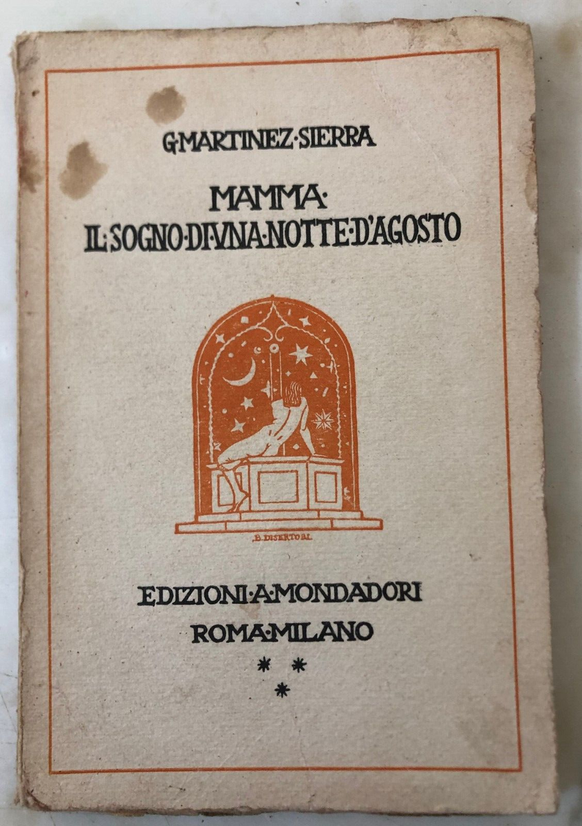 Libro Martinez Sierra Mamma Il sogno di una notte d'agosto 1925