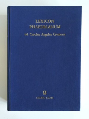 Phaedrus: Lexicon Phaedrianum, ed. Carolus Angelus Cremona, Olms 1980