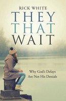 Rick White | They That Wait | Taschenbuch | Englisch (2015) | Westbow Press
