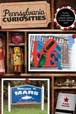 Pennsylvania Curiosities (Curiosities Series)...