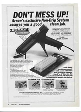 1988 "Don't Mess Up!" Arrow Non-Drip Hot Melt Glue Guns Vintage Advertisement