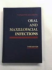 ORAL AND MAXILLOFACIAL INFECTIONS By Richard G. Topazian & Morton H. Goldberg VG