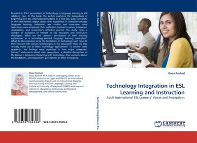 Technology Integration in ESL Learning and Instruction Doaa Rashed