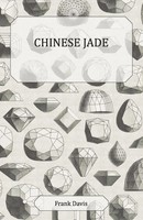 Chinese Jade Frank Davis Taschenbuch Kartoniert / Broschiert Englisch 2010