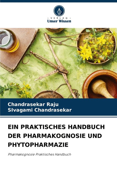 EIN Praktisches Handbuch DER Pharmakognosie UND Phytopharmazie Raju (U. A.) Buch-image
