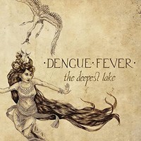 Dengue Fever - Deepest Lake - Vinyl Record - K4Z