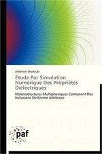 �tude Par Simulation Num�rique Des Propri�t�s Di�lectriques (Paperback or Softba