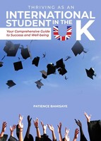 Patience Bamisaye | Thriving As An International Student In The Uk | Taschenbuch