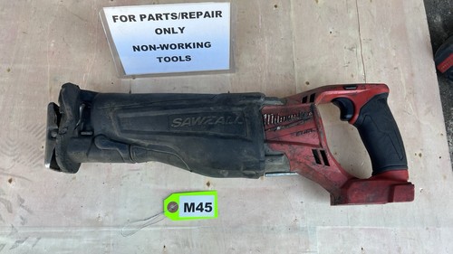 Milwaukee 2720-20 M18 FUEL Reciprocating Saw Cordless NON WORKING M45