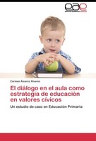 El DiáLogo En El Aula Como Estrategia De EducacióN En Valores CíVicos Carmen ÁLv