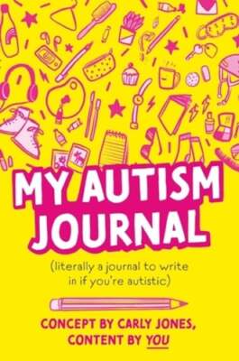 My Autism Journal by Carly Jones: Used