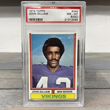 1974 TOPPS # 240 JOHN GILLIAM (RARE) Minnesota Vikings PSA 8 (OC) NM-MINT