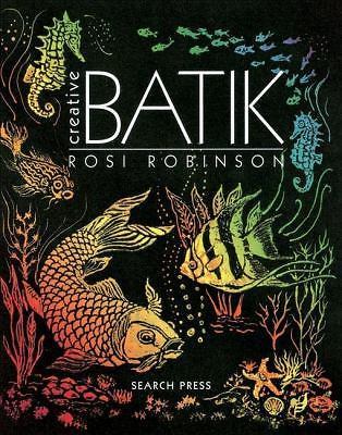 Creative Batik (Search Press Classics), Robinson, Rosi, Good Book