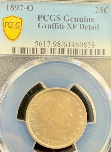 1897 O SILVER BARBER QUARTER PCGS GENUINE GRAFFITI XF DETAIL NO RESERVE