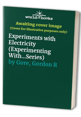 Experiments with Electricity ( - VERY GOOD