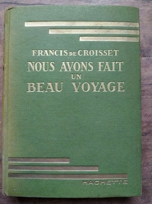 Francis de Croisset: Wir haben eine schöne Reise gemacht / Axt