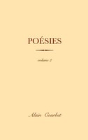 PoéSies Volume 2 Alain Courbet Taschenbuch FranzöSisch 2020 Myosotis Books