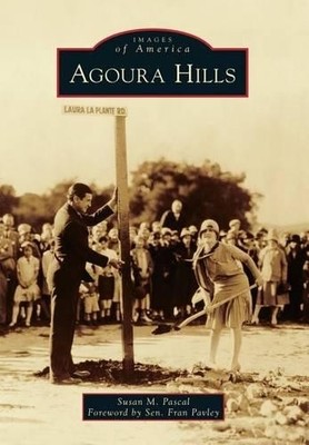 Susan M. Pascal Agoura Hills (Taschenbuch) Images of America (US IMPORT)