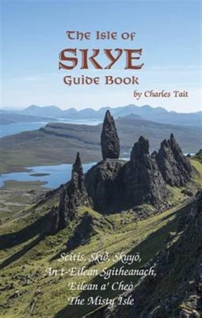 Isle of Skye Guide Book (Charles Tait Guide Books) By Charles Tait - Image 2