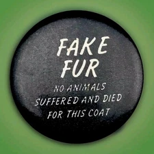 Black White Button Pin Advocacy Statement Fake Fur Slogan Activist Collectible