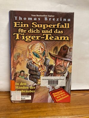 Ein Superfall für dich und das Tiger-Team In den Händen der Grabräuber m. Decodr