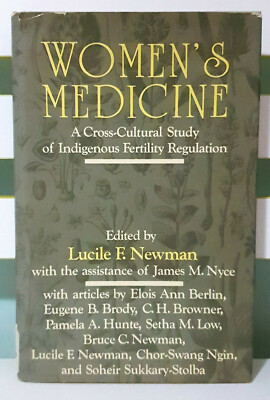 Women's Medicine: A Cross-Cultural Study of Indigenous Fertility Regulation!
